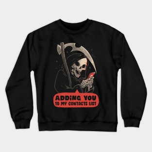 Adding You - Funny Skull Gift Crewneck Sweatshirt